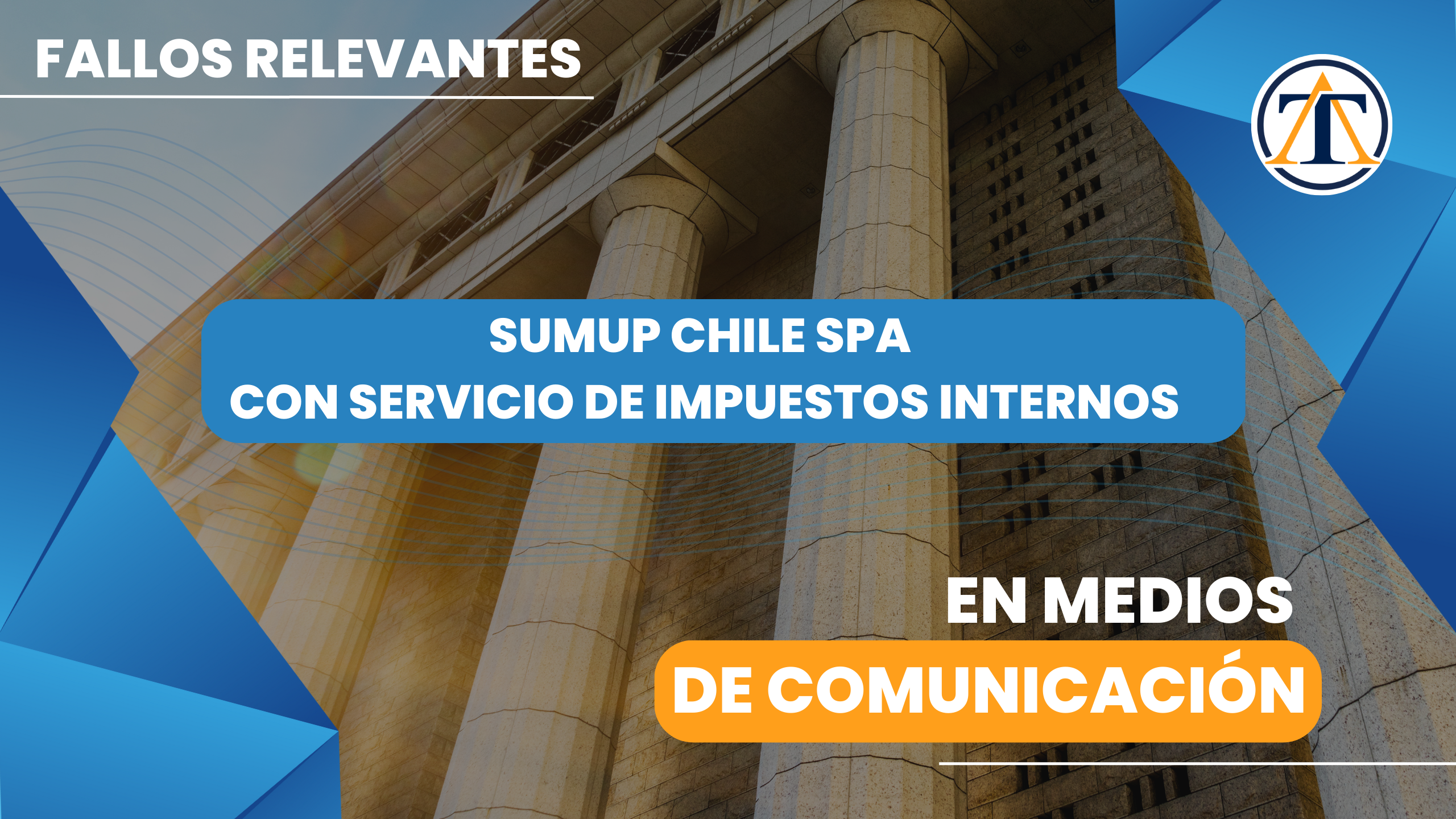 4to TTA Región Metropolitana: SumUp Chile Spa con SII de Impuestos Internos Santiago Oriente