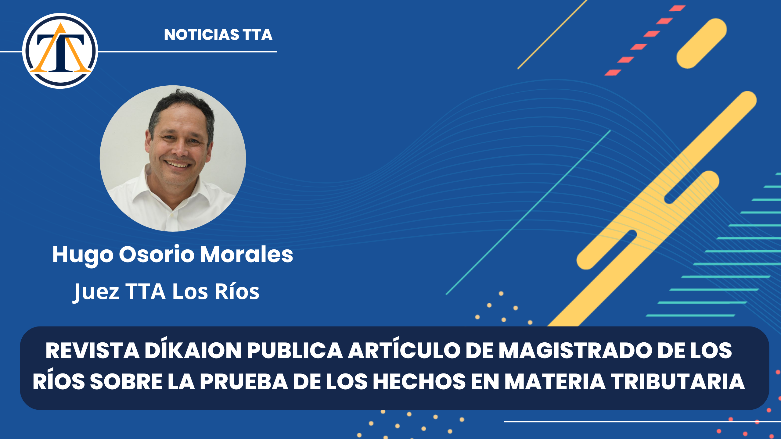 Revista Díkaion publica artículo de Magistrado de los Ríos sobre La prueba de los hechos en materia tributaria